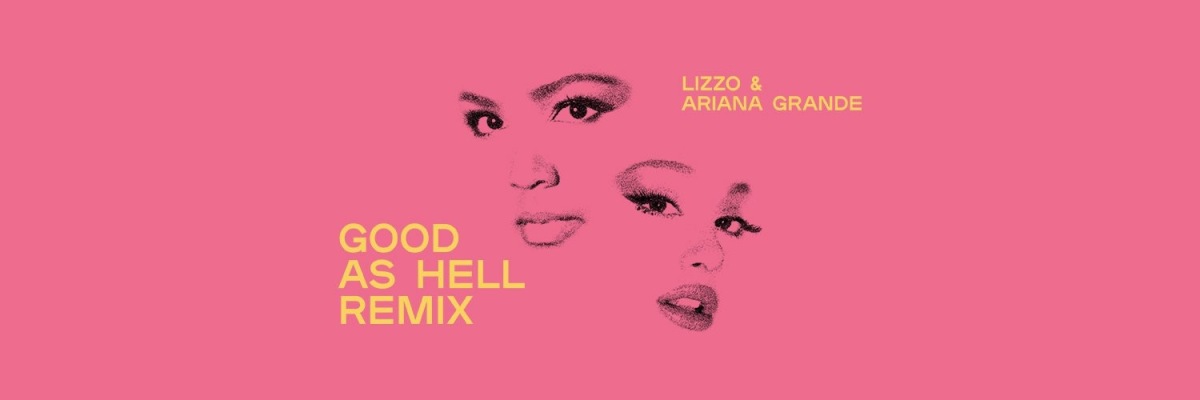 Lizzo estrena junto a Ariana grande el remix de “Good As Hell”